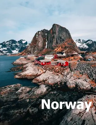 Norvegia: Coffee Table Photography Travel Picture Book Album di un paese scandinavo norvegese e della città di Oslo nel Mar Baltico - Norway: Coffee Table Photography Travel Picture Book Album Of A Scandinavian Norwegian Country And Oslo City In The Baltic Sea
