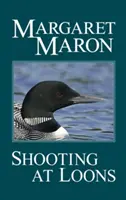Sparare ai loons - Shooting at Loons