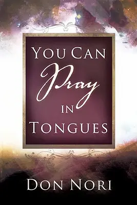 Si può pregare in lingue - You Can Pray in Tongues