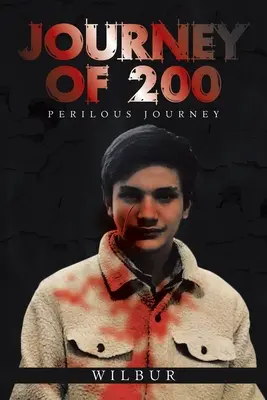Viaggio di 200: Viaggio pericoloso - Journey of 200: Perilous Journey