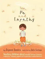 Tu, io e l'empatia: insegnare ai bambini l'empatia, i sentimenti, la gentilezza, la compassione, la tolleranza e il riconoscimento dei comportamenti di bullismo. - You, Me and Empathy: Teaching children about empathy, feelings, kindness, compassion, tolerance and recognising bullying behaviours