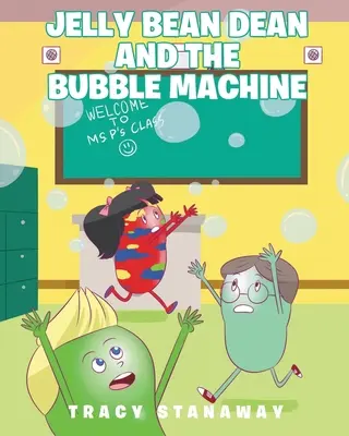 Jelly Bean Dean e la macchina delle bolle - Jelly Bean Dean and the Bubble Machine