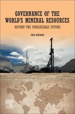 La governance delle risorse minerarie mondiali: Oltre il futuro prevedibile - Governance of the World's Mineral Resources: Beyond the Foreseeable Future