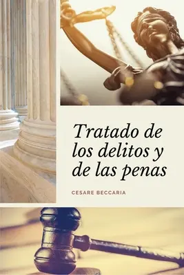 Trattato dei delitti e delle pene (Letra Grande) - Tratado de los delitos y de las penas (Letra Grande)