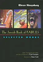 Il libro ebraico delle favole: Opere selezionate - The Jewish Book of Fables: Selected Works