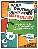 Routine quotidiane per far ripartire la classe di matematica, scuola superiore: Coinvolgere gli studenti, migliorare il senso del numero ed esercitare il ragionamento - Daily Routines to Jump-Start Math Class, High School: Engage Students, Improve Number Sense, and Practice Reasoning