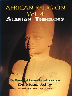 Religione africana Volume 4: Teologia asariana - African Religion Volume 4: Asarian Theology