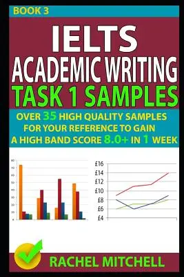 Ielts Academic Writing Task 1 Samples: Oltre 35 esempi di alta qualità per il vostro riferimento per ottenere un punteggio di fascia alta 8.0+ in 1 settimana - Ielts Academic Writing Task 1 Samples: Over 35 High Quality Samples for Your Reference to Gain a High Band Score 8.0+ in 1 Week