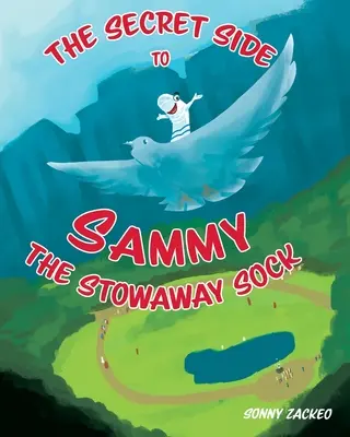 Il lato segreto di Sammy il calzino clandestino - The Secret Side to Sammy the Stowaway Sock