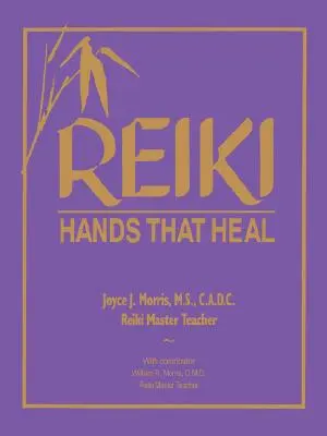 Reiki: Mani che guariscono - Reiki: Hands That Heal
