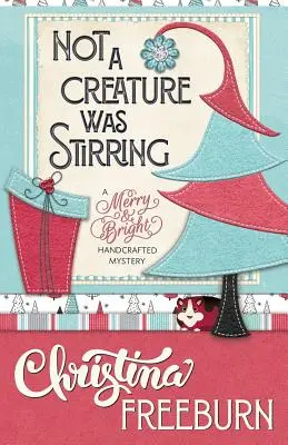 Non una creatura si muoveva - Not a Creature Was Stirring
