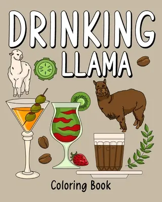 Libro da colorare sul lama che beve - Drinking Llama Coloring Book