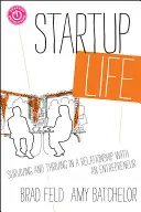Vita da startup: Sopravvivere e prosperare in una relazione con un imprenditore - Startup Life: Surviving and Thriving in a Relationship with an Entrepreneur