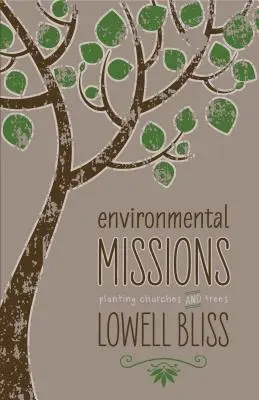 Missioni ambientali: Piantare chiese e alberi - Environmental Missions: Planting Churches and Trees