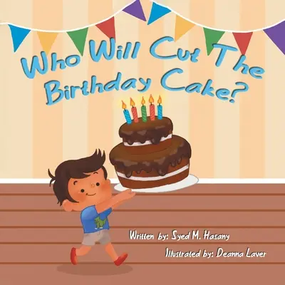 Chi taglierà la torta di compleanno? - Who Will Cut the Birthday Cake?
