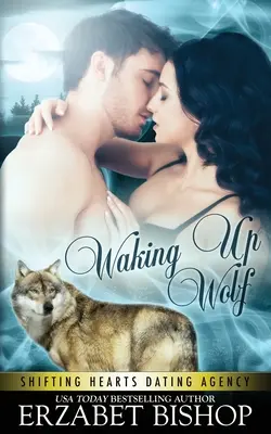 Risvegliare il lupo - Waking Up Wolf