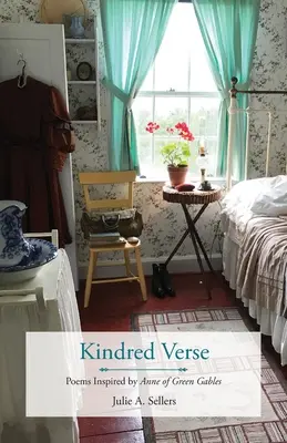 Versi affini: Poesie ispirate a Anna di Green Gables - Kindred Verse: Poems Inspired by Anne of Green Gables