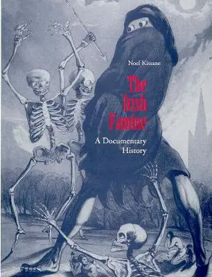 La carestia irlandese: Una storia documentata - The Irish Famine: A Documentary History