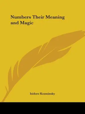 I numeri: significato e magia - Numbers Their Meaning and Magic