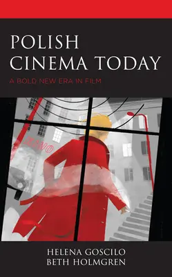 Il cinema polacco oggi: Una nuova e audace era cinematografica - Polish Cinema Today: A Bold New Era in Film