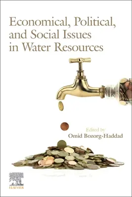 Problemi economici, politici e sociali delle risorse idriche - Economical, Political, and Social Issues in Water Resources