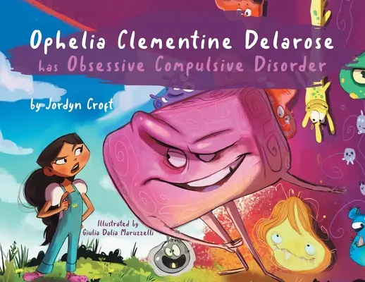 Ophelia Clementine Delarose ha un disturbo ossessivo compulsivo - Ophelia Clementine Delarose has Obsessive Compulsive Disorder
