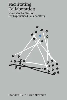Facilitare la collaborazione: Note sulla facilitazione per collaboratori esperti - Facilitating Collaboration: Notes on Facilitation for Experienced Collaborators