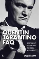 Quentin Tarantino FAQ: Tutto quello che c'è da sapere sull'originale di Reservoir Dog - Quentin Tarantino FAQ: Everything Left to Know About the Original Reservoir Dog