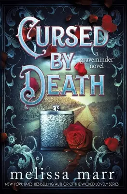 Maledetto dalla morte: Un romanzo di Graveminder - Cursed by Death: A Graveminder Novel