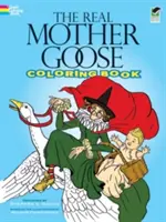 Il vero libro da colorare di Mamma Oca - The Real Mother Goose Coloring Book