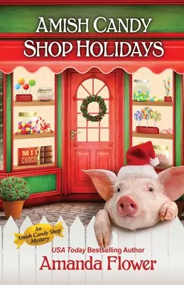 Vacanze nel negozio di dolciumi Amish - Amish Candy Shop Holidays