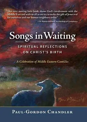 Canti in attesa: Riflessioni spirituali sulla nascita di Cristo - Songs in Waiting: Spiritual Reflections on Christ's Birth