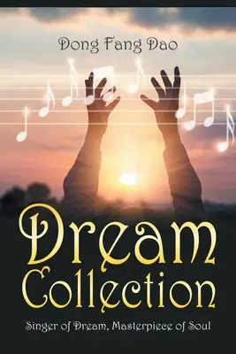 Collezione di sogni: Cantante del sogno, capolavoro dell'anima - Dream Collection: Singer of Dream, Masterpiece of Soul