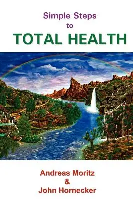 Passi semplici per una salute totale - Simple Steps to Total Health