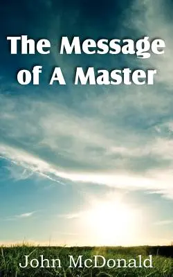 Il messaggio di un maestro - The Message of A Master