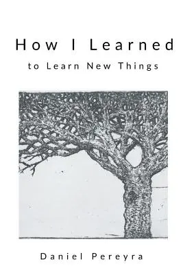 Come ho imparato a imparare cose nuove - How I Learned to Learn New Things