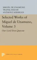 Opere scelte di Miguel de Unamuno, volume 3: Nostro Signore Don Chisciotte - Selected Works of Miguel de Unamuno, Volume 3: Our Lord Don Quixote