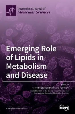 Ruolo emergente dei lipidi nel metabolismo e nelle malattie - Emerging Role of Lipids in Metabolism and Disease
