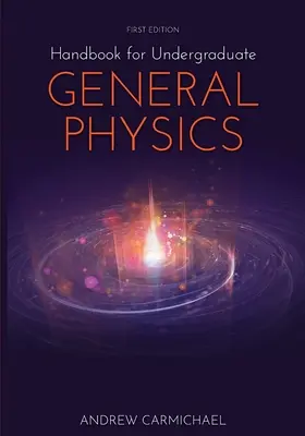 Manuale di fisica generale per studenti universitari - Handbook for Undergraduate General Physics