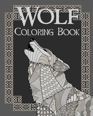 Libro da colorare sul lupo - Wolf Coloring Book
