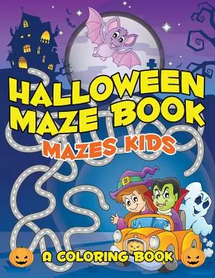 Libro dei labirinti di Halloween: Labirinti per bambini - Halloween Maze Book: Mazes Kids