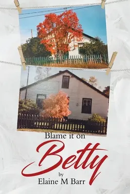 Colpa di Betty - Blame it on Betty