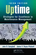 Uptime: Strategie per l'eccellenza nella gestione della manutenzione, terza edizione - Uptime: Strategies for Excellence in Maintenance Management, Third Edition