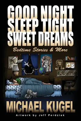Buona notte, sogni d'oro, sogni d'oro: Storie della buonanotte e altro ancora - Good Night, Sleep Tight, Sweet Dreams: Bedtime Stories and More