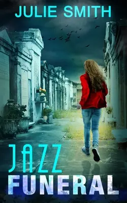 Il funerale del jazz: Un mistero di Skip Langdon - Jazz Funeral: A Skip Langdon Mystery