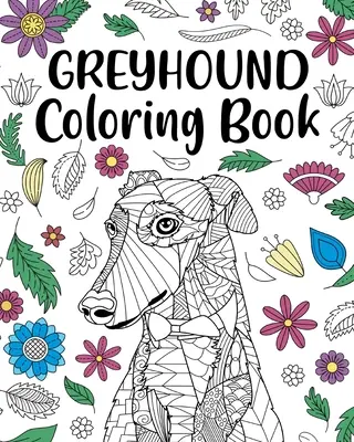 Libro da colorare del levriero - Greyhound Coloring Book
