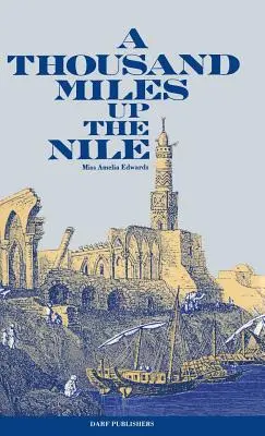 Mille miglia sul Nilo - A Thousand Miles Up the Nile