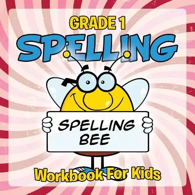 Ortografia di grado 1: Libro di lavoro per bambini - Grade 1 Spelling: Workbook For Kids