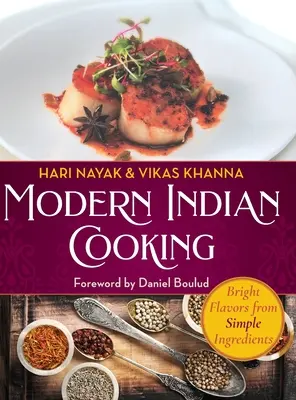 Cucina indiana moderna: Illustrata - Modern Indian Cooking: Illustrated