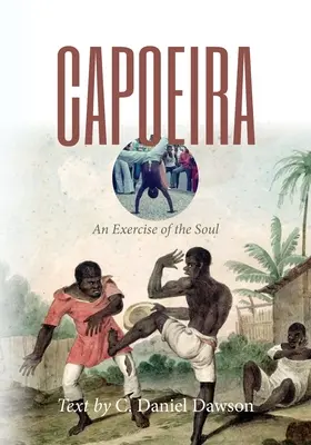 Capoeira: un esercizio dell'anima - Capoeira: An Exercise of the Soul